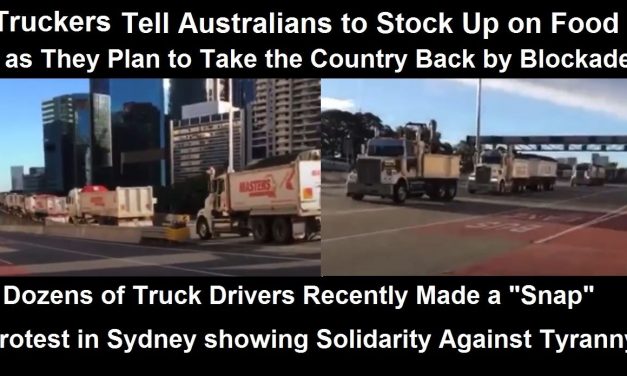 Australian Truckers Warn Citizens to Stock Up on Food as They Prepare to Take Over the Country