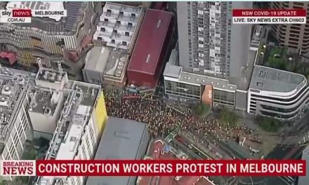 REVOLUTION! Protesters Led by Construction Workers in Melbourne Shut Down Major Freeways Over COVID Tyranny and Mandatory Vaccines