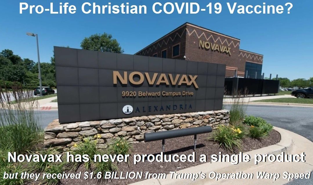 Novavax: Soon to be FDA-Authorized COVID-19 Vaccine for the “Christian Pro-life” Population?
