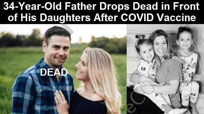34-Year-Old Canadian Father Drops Dead in Front of His Daughters After COVID-19 Vaccine