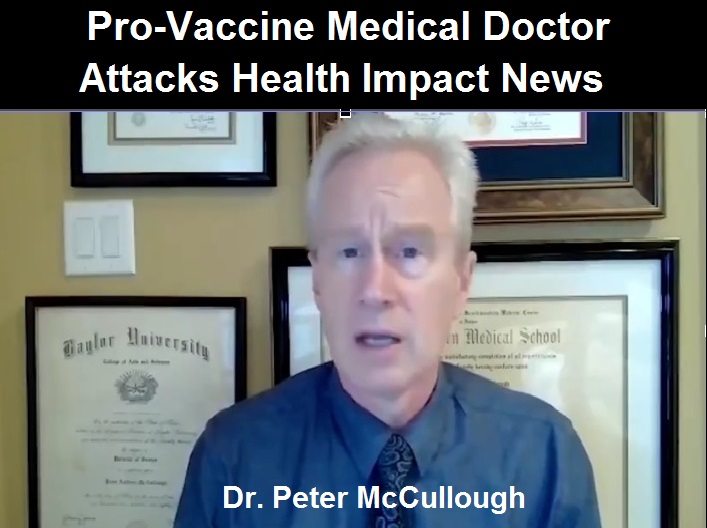 Pro-Vaccine Dr. Peter McCullough Attacks Health Impact News with False Claims