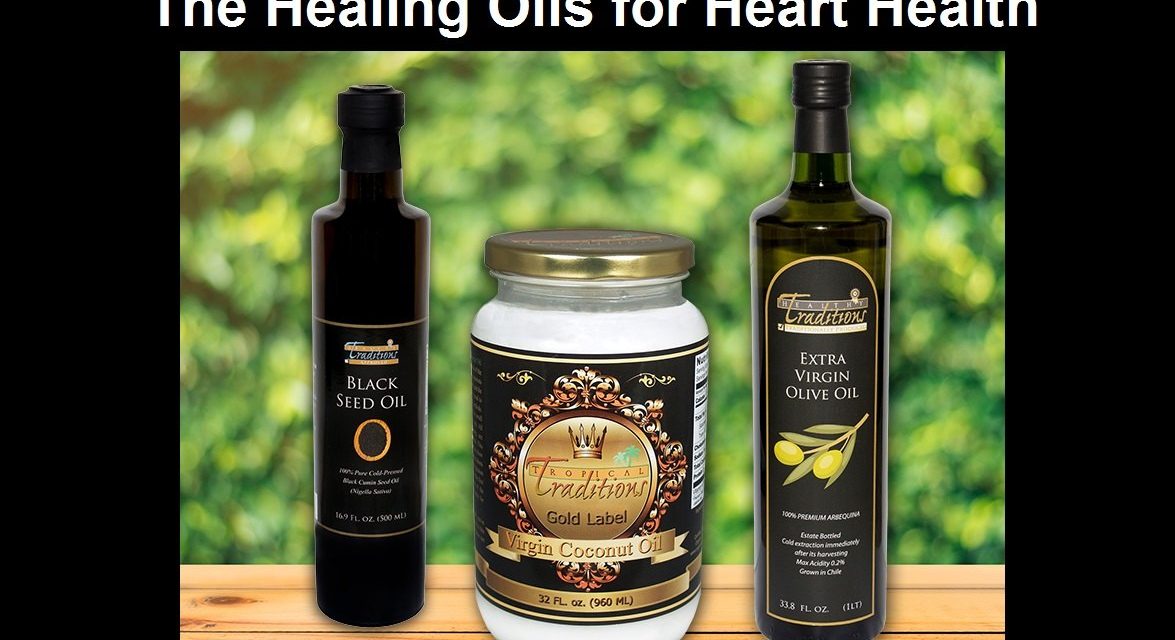 The Healing Oils for Heart Health: Do NOT Trust Your Government for Nutritional Advice
