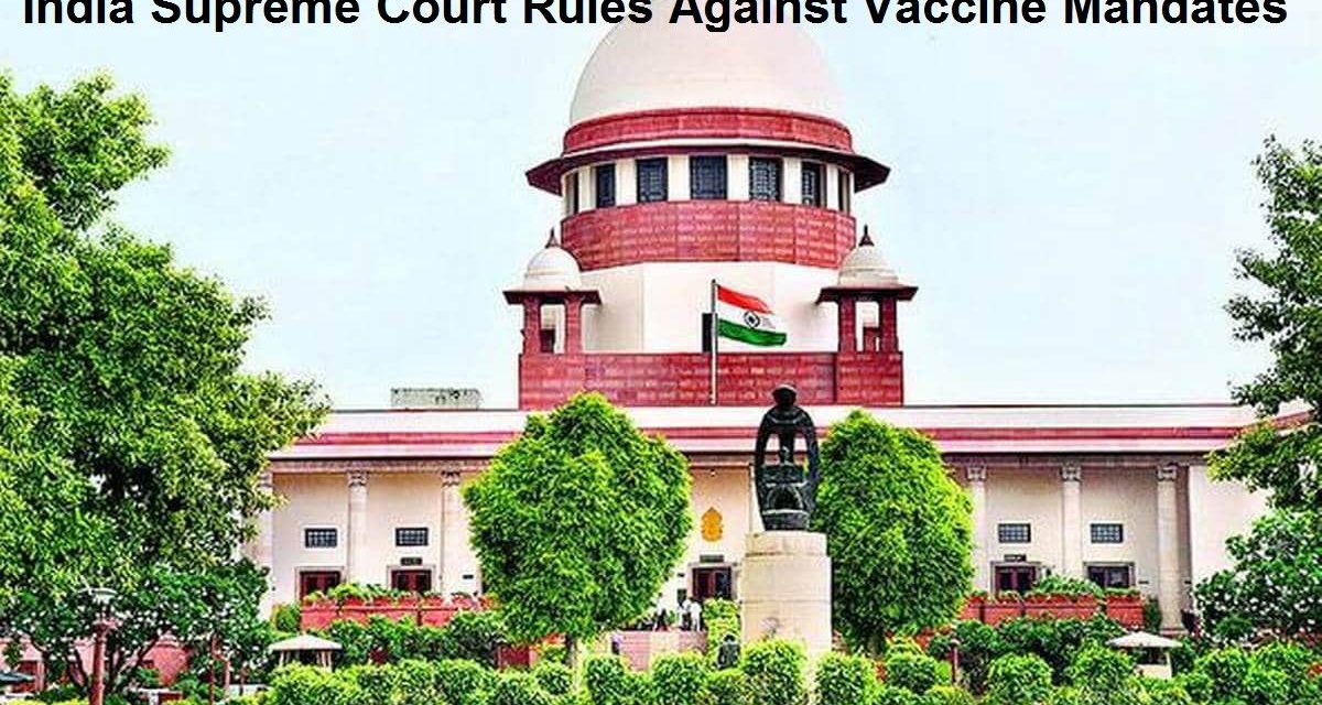 India Supreme Court Rules Against COVID-19 Vaccine Mandates