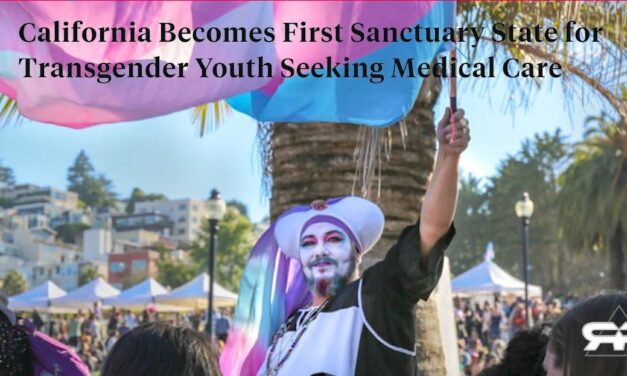 New California Law Allows Children from All 50 States to Seek Transgender Medical Services without Parent’s Permission